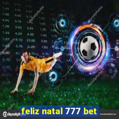 feliz natal 777 bet